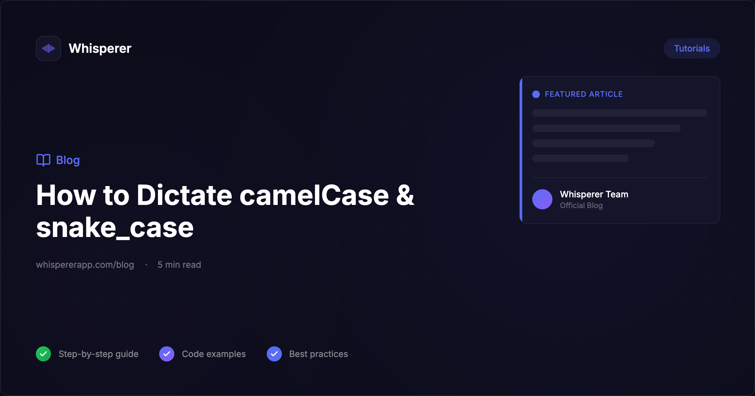 How to Dictate camelCase and snake_case by Voice on Mac — Whisperer